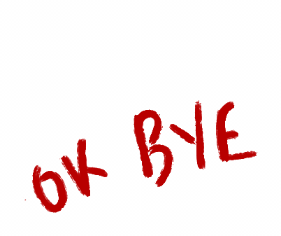 OK bye — thanks for stopping by